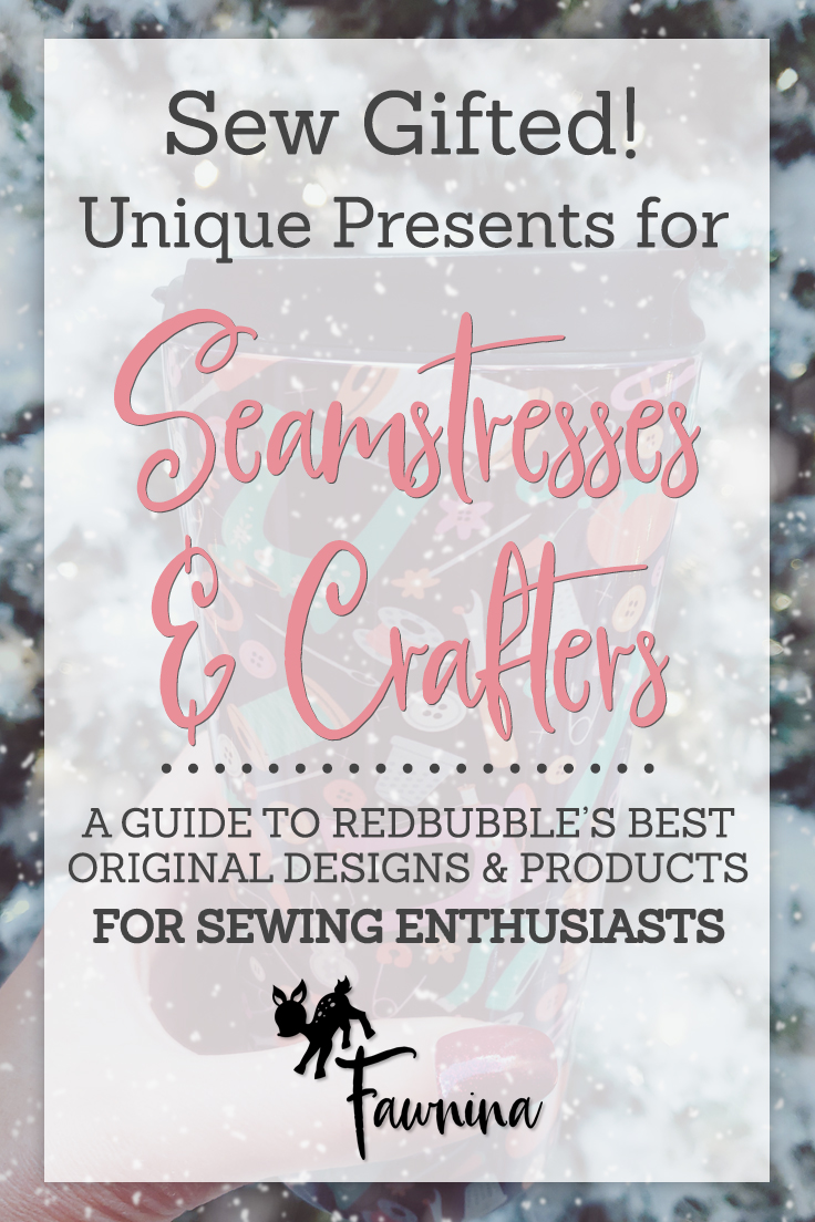 Holiday Gift Guide for Seamstresses @ Fawnina Costuming